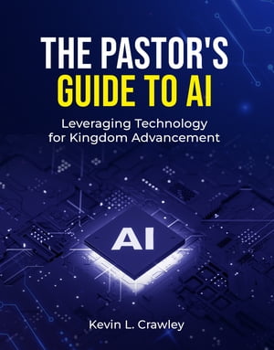The Pastor’s Guide to AI