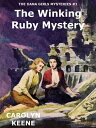 The Winking Ruby Mystery【電子書籍】[ Carolyn Keene ]