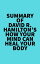 Summary of David R. Hamilton's How Your Mind Can Heal Your BodyŻҽҡ[ ? Everest Media ]