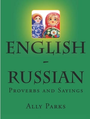 English - Russian Proverbs and Sayings