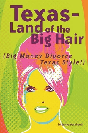 Texas-Land of the Big Hair