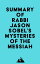 Summary of Rabbi Jason Sobel's Mysteries of the MessiahŻҽҡ[ ? Everest Media ]
