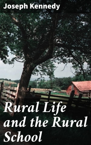 Rural Life and the Rural School