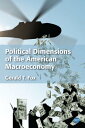 ŷKoboŻҽҥȥ㤨Political Dimensions of the American MacroeconomyŻҽҡ[ Gerald T. Fox, PhD ]פβǤʤ1,922ߤˤʤޤ