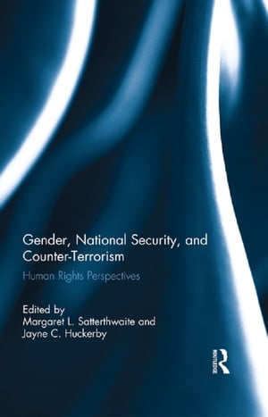 Gender, National Security, and Counter-Terrorism