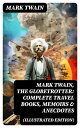 Mark Twain, the Globetrotter: Complete Travel Book ...