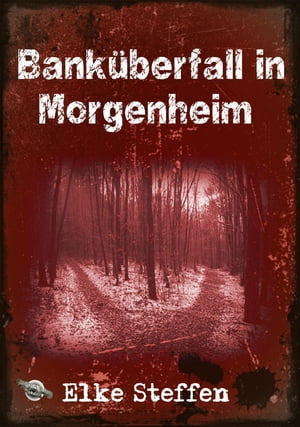 Banküberfall in Morgenheim