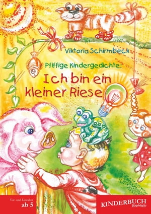 Pfiffige Kindergedichte: Ich b