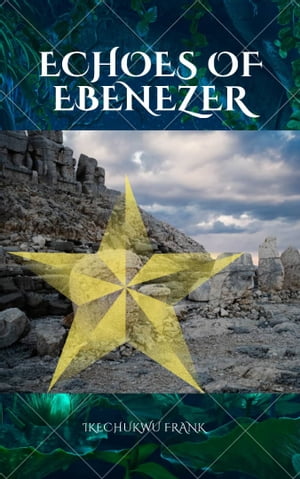 ECHOES OF EBENEZER