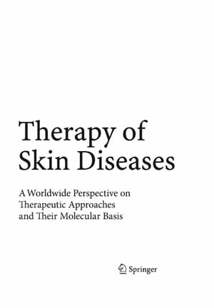 ŷKoboŻҽҥȥ㤨Therapy of Skin Diseases A Worldwide Perspective on Therapeutic Approaches and Their Molecular BasisŻҽҡۡפβǤʤ17,016ߤˤʤޤ