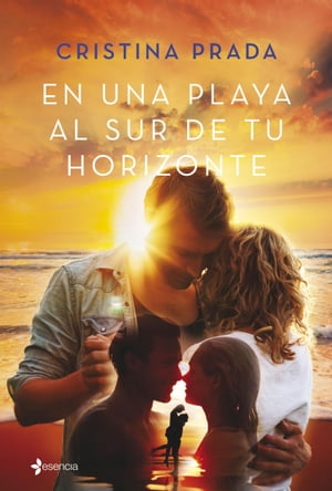 En una playa al sur de tu horizonte【電子書籍】[ Cristina Prada ]