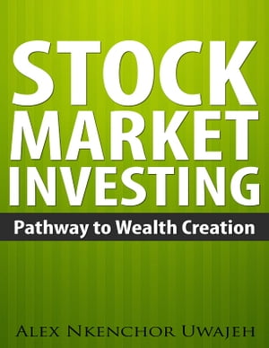 Stock Market Investing: Pathway to Wealth Creation