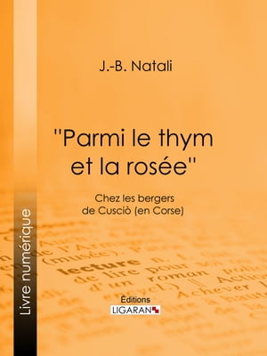 ''Parmi le thym et la rosée''