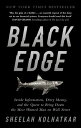 Black Edge Inside Information, Dirty Money, and the Quest to Bring Down the Most Wanted Man on Wall Street