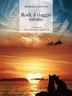 Rodi, il viaggio infinito【電子書籍】[ Roberta Nonni ]