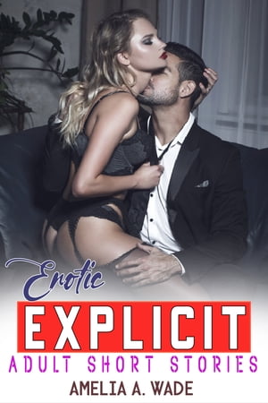 Erotic Explicit Adult Short Stories A Dirty Roma