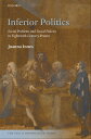 Inferior Politics Social Problems and Social Policies in Eighteenth-Century Britain