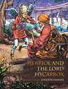 Merriol and the Lord Hycarbox【電子書籍】[