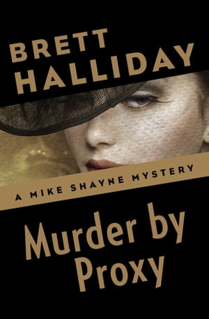 Murder by Proxy【電子書籍】[ Brett Hallida
