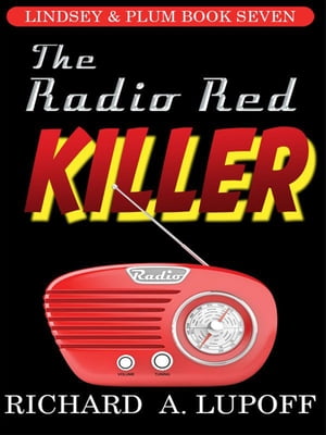 The Radio Red Killer【電子書籍】[ Richard A. Lupoff ]
