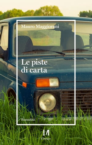 Le piste di carta【電子書籍】[ Mauro Maggiorani ]