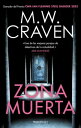 Zona muerta (Serie Washington Poe 4)【電子書籍】 M.W. Craven