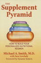 The Supplement Pyramid How to Build Your Personalized Nutritional Regimen