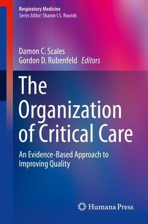 The Organization of Critical Care