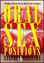 Oral Sex Positions: A Roundup of The Best Oral Sex Ideas For Hot Sex Romance【電子書籍】[ Stephen Williams ]