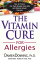 The Vitamin Cure for Allergies