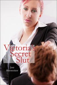 Victoria's Secret Slut【電子書籍】[ Joe Brewster ]