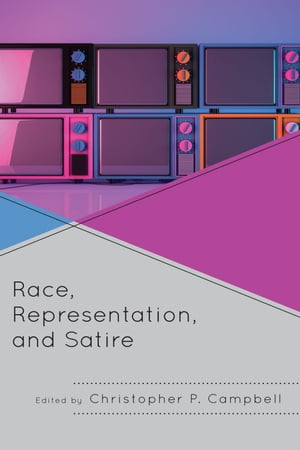 Race, Representation, and Satire