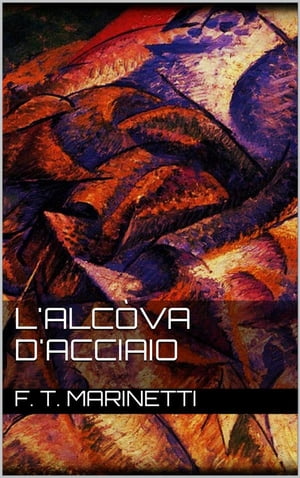 L'alcòva d'acciaio