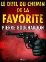 Le Duel du Chemin de la Favorite【電子書籍