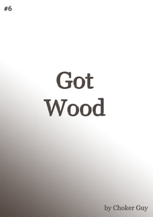 Got Wood: A Tale of Transgender Transformation