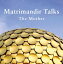 Matrimandir Talks