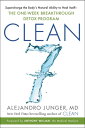 CLEAN 7 Supercharge the Body's Natural Ability to Heal ItselfーThe One-Week Break...