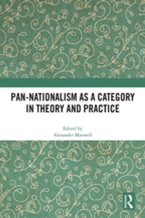 ŷKoboŻҽҥȥ㤨Pan-Nationalism as a Category in Theory and PracticeŻҽҡۡפβǤʤ8,953ߤˤʤޤ