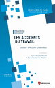 Les accidents du travail Gestion - Tarification - Contentieux