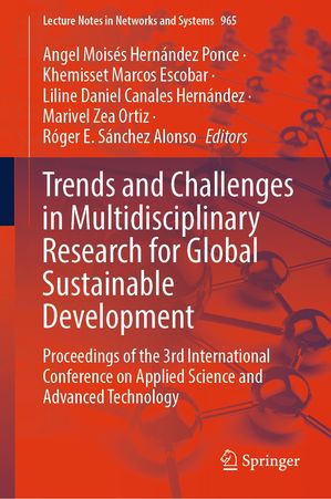 楽天楽天Kobo電子書籍ストアTrends and Challenges in Multidisciplinary Research for Global Sustainable Development Proceedings of the 3rd International Conference on Applied Science and Advanced Technology【電子書籍】