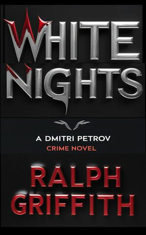 ŷKoboŻҽҥȥ㤨White Nights A Dmitri Petrov Crime NovelŻҽҡ[ Ralph Griffith ]פβǤʤ418ߤˤʤޤ
