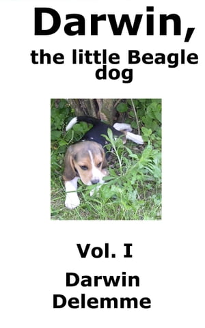 Darwin, the little Beagle dog - Vol. 1