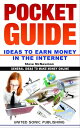 ŷKoboŻҽҥȥ㤨Pocket Guide / Ideas to Earn Money in the Internet General Ideas to make Money OnlineŻҽҡ[ Steve McNewman ]פβǤʤ320ߤˤʤޤ