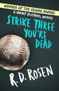 Strike Three You're Dead【電子書籍】[ R. D