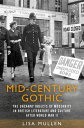 Mid-century gothic The uncanny objects of modernity in British literature and cu...