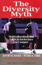 The Diversity Myth Multiculturalism and Political Intolerance on Campus【電子書籍】 David O. Sacks