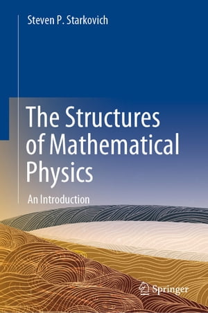 The Structures of Mathematical Physics