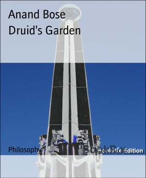 Druid's GardenŻҽҡ[ Anand Bose ]