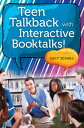 Teen Talkback with Interactive Booktalks 【電子書籍】 Lucy Schall