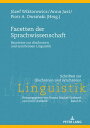 Facetten der Sprachwissenschaft Bausteine zur diachronen und synchronen Linguistik